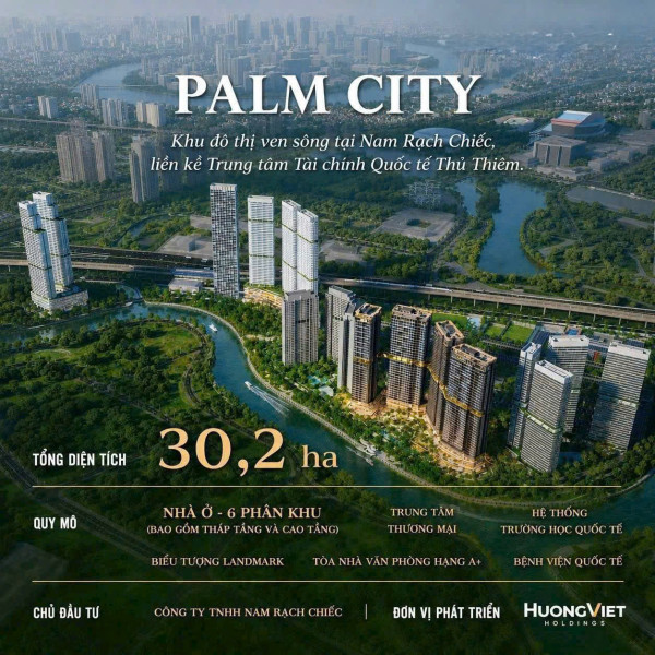 PALM RIVER - PALM CITY - Khu đô thị ven sông tại Nam Rạch Chiếc, liền kề Trung tâm Tài chính Quốc
