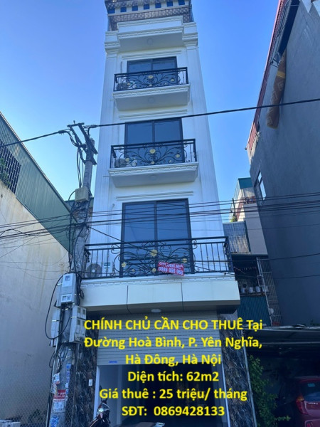 NHÀ ĐẸP – GIÁ TỐT  – CHÍNH CHỦ CẦN CHO THUÊ Tại Đường Hoà Bình, P. Yên Nghĩa, Hà Đông, Hà Nội